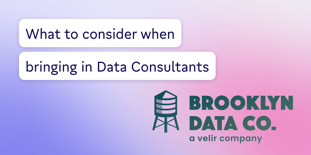 What to consider when bringing in data consultants