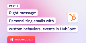 Personalize HubSpot emails w/ custom behavioral events | Census