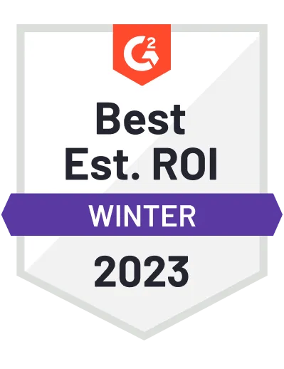 G2 Best Est. ROI Winter 2023 badge