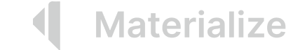 Materialize