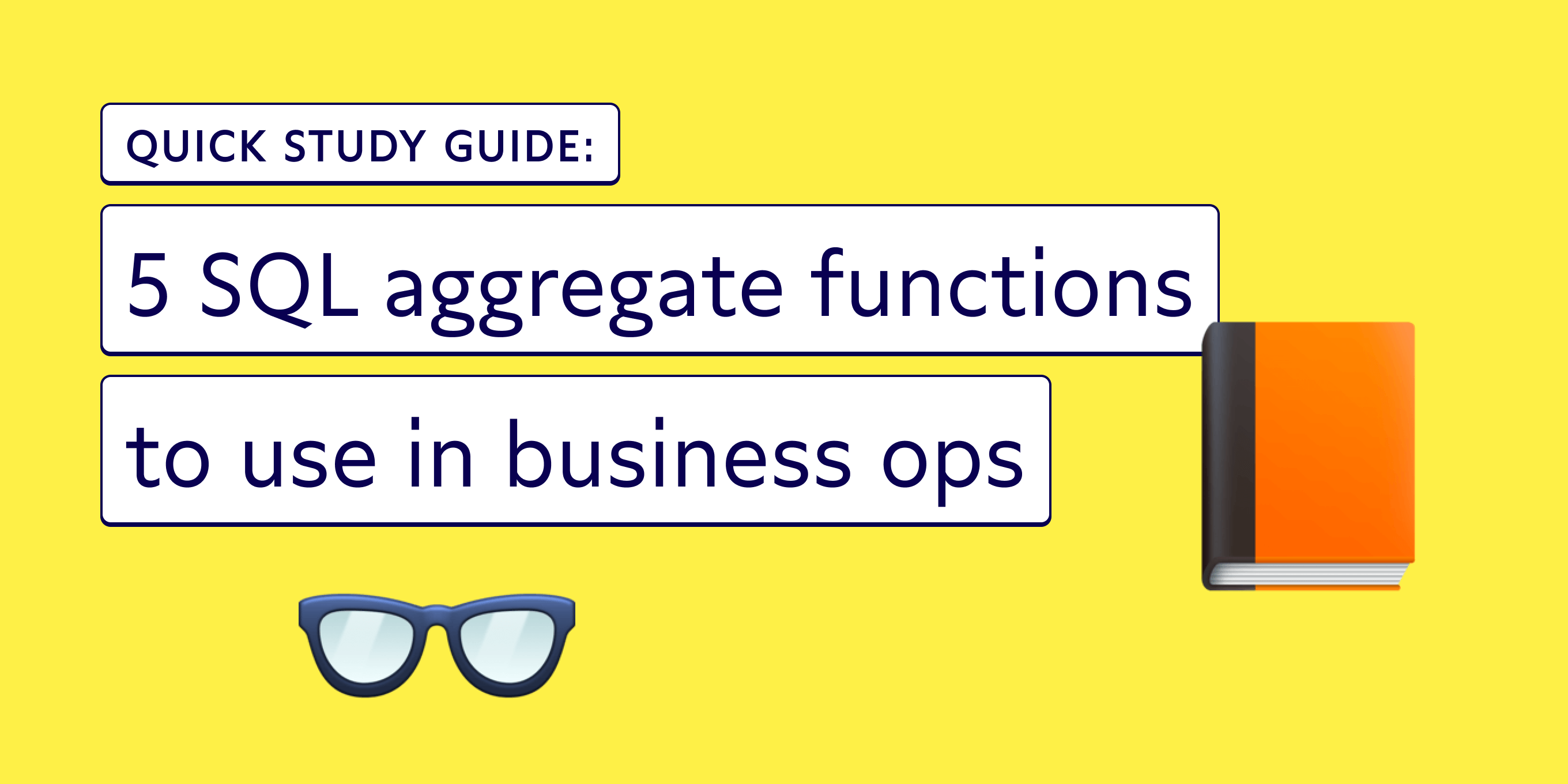 Quick guide: SQL aggregate functions | Census