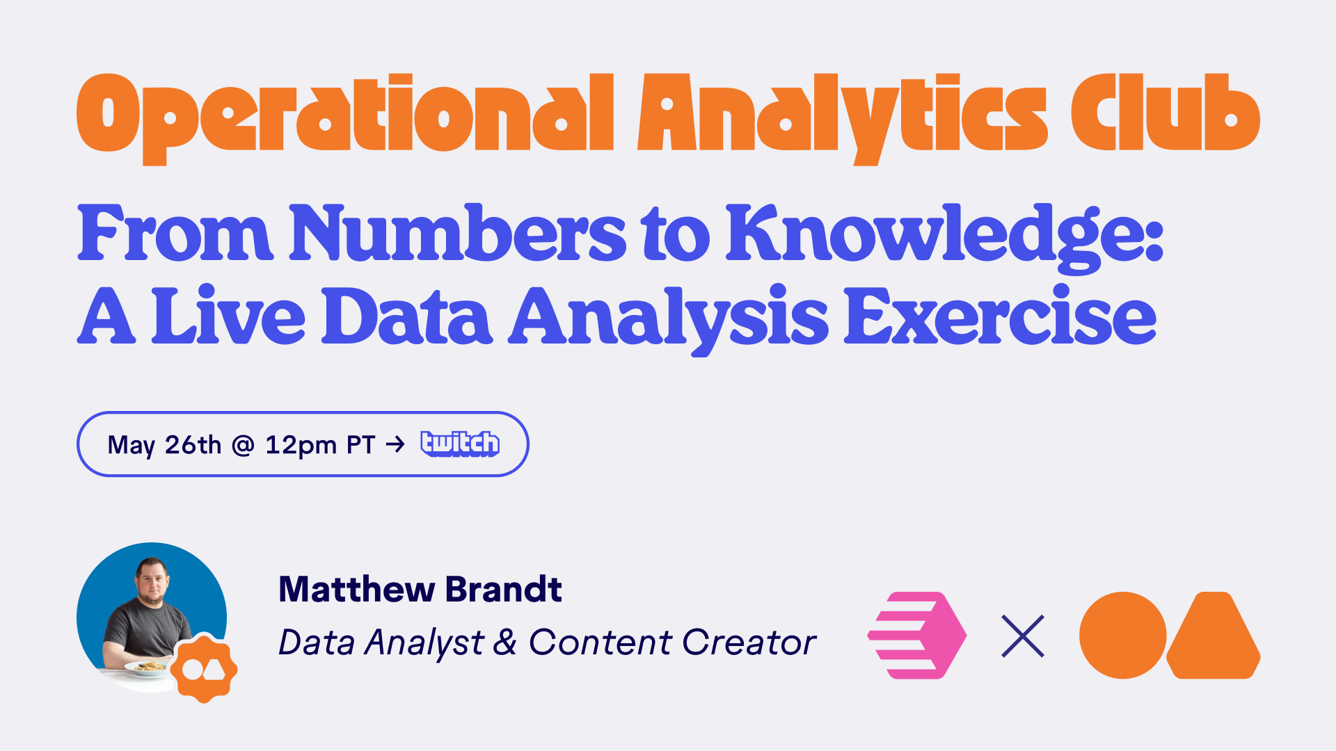 [Twitch Stream] From numbers to knowledge: A live data analysis exercise w/ Matthew Brandt