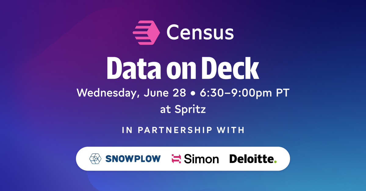 Data on Deck w/ Simon Data, Snowplow, & Deloitte