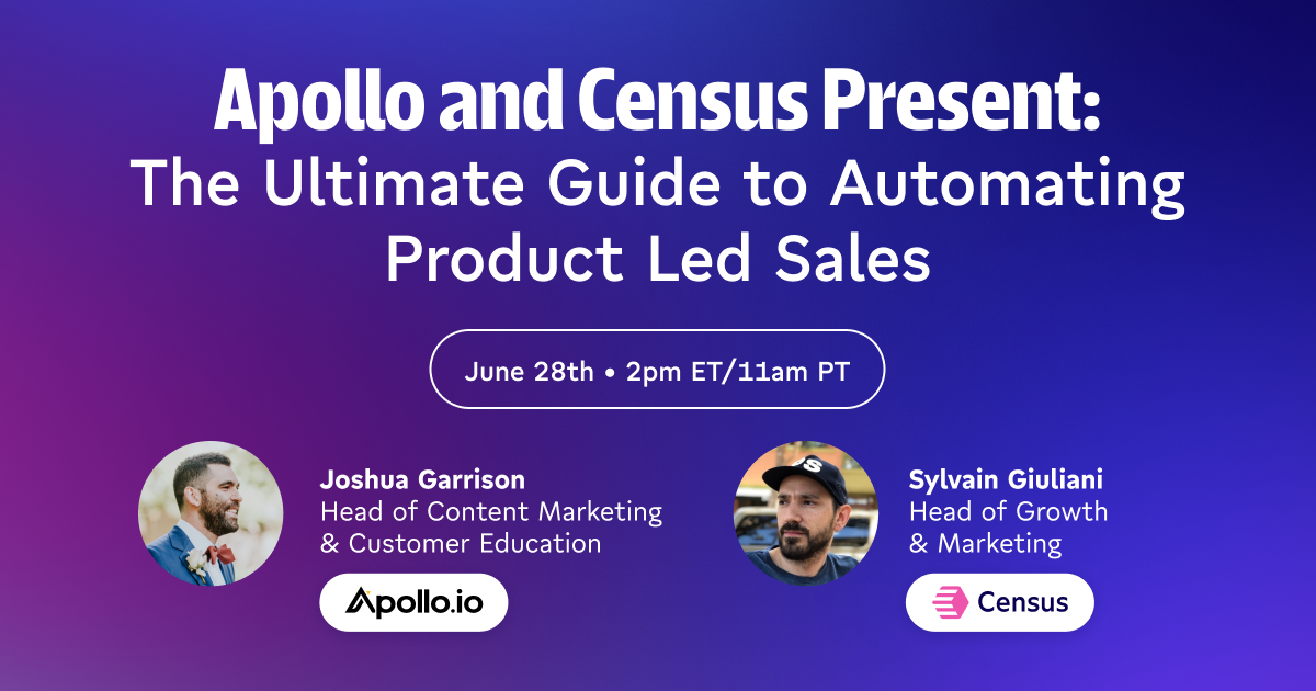 Census and Apollo Present: The Ultimate Guide to Automating Product-Led Sales